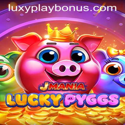 Discover the Exciting World of JManiaLuckyPyggs and the LUXYPLAY BONUS