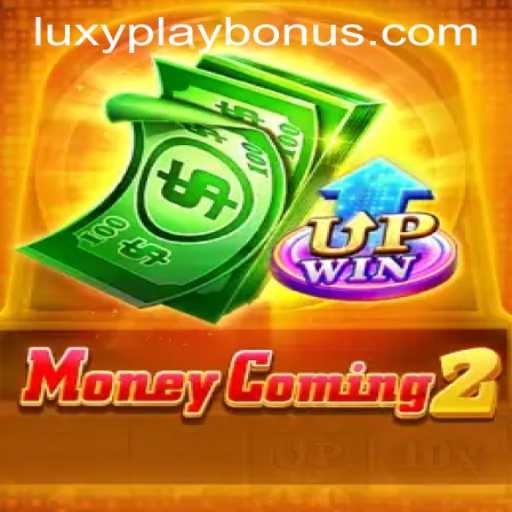 Discover the Thrills of MoneyComing2 with LUXYPLAY BONUS