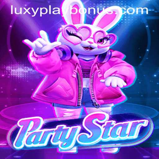 PartyStar: The Ultimate Gaming Experience with LUXYPLAY BONUS