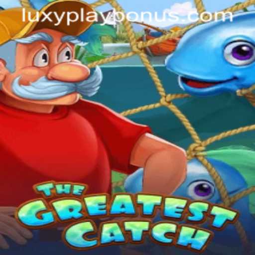 The Greatest Catch: Dive into the Adventure with LUXYPLAY BONUS